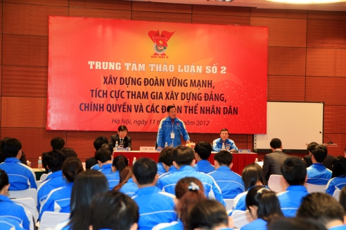 Trung tâm thảo luận số 2: “Xây dựng Đoàn vững mạnh, tích cực tham gia xây dựng Đảng, chính quyền và các đoàn thể nhân dân”.