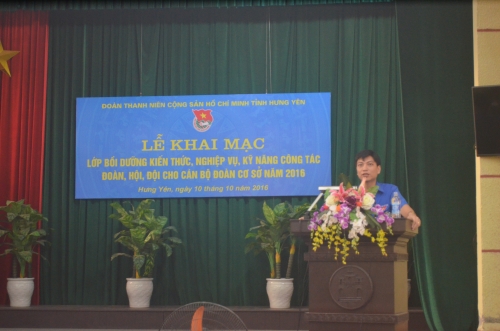 Ban Thường vụ tỉnh Đoàn khai giảng Lớp bồi dưỡng  cán bộ Đoàn cơ sở năm 2016